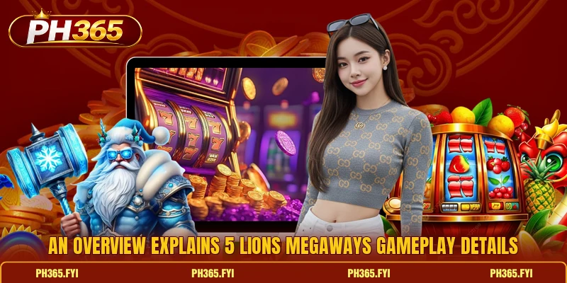 An overview explains 5 Lions Megaways gameplay details