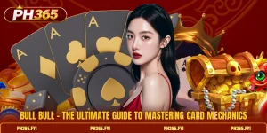 Bull Bull - The Ultimate Guide To Mastering Card Mechanics