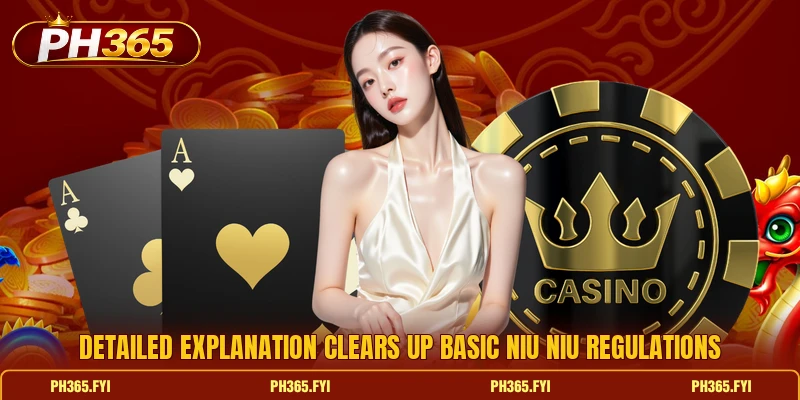 Detailed explanation clears up basic Niu Niu regulations