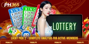 Lucky Pick 2 - Complete Analysis For Active Members
