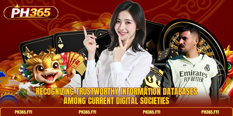 Recognizing trustworthy information databases among current digital societies Recognizing trustworthy information databases among current digital societies